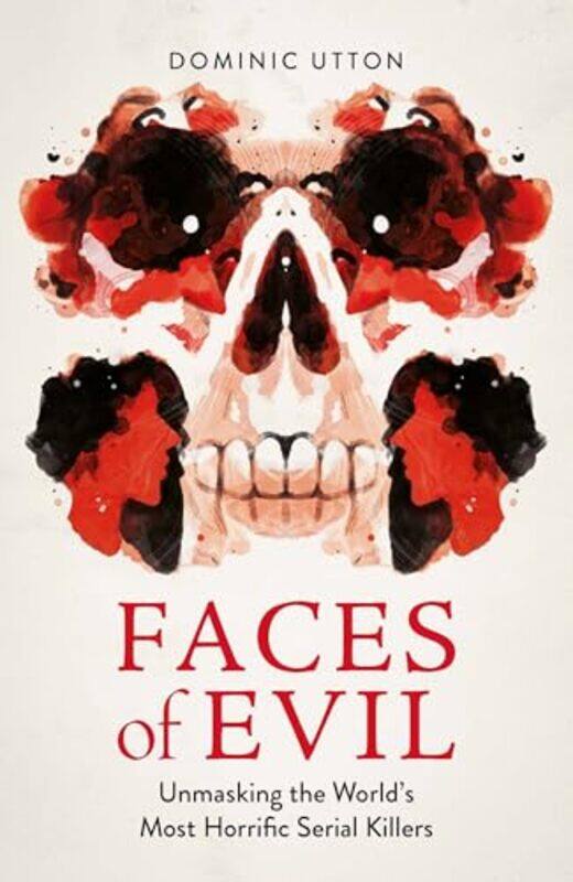

Faces Of Evil by Dominic Utton-Paperback