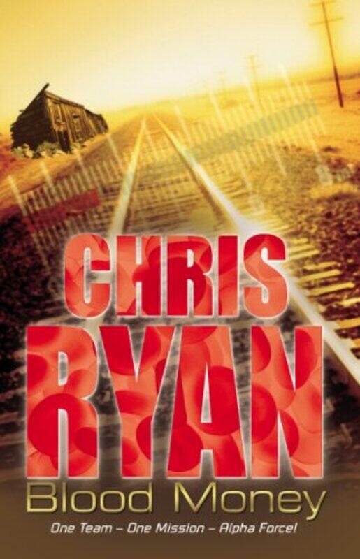 

Alpha Force Blood Money by Chris Ryan-Paperback