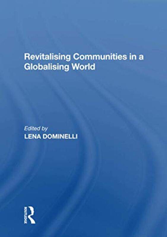 

Revitalising Communities in a Globalising World by Deborah Barndt-Paperback