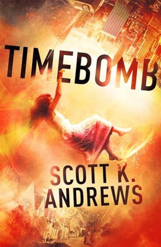 

Timebomb by Scott K Andrews-Paperback