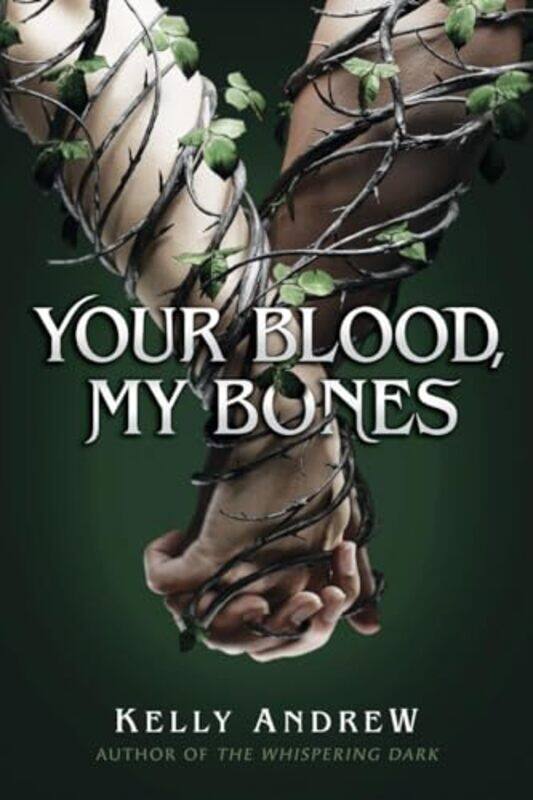 

Your Blood My Bones By Andrew Kelly - Hardcover