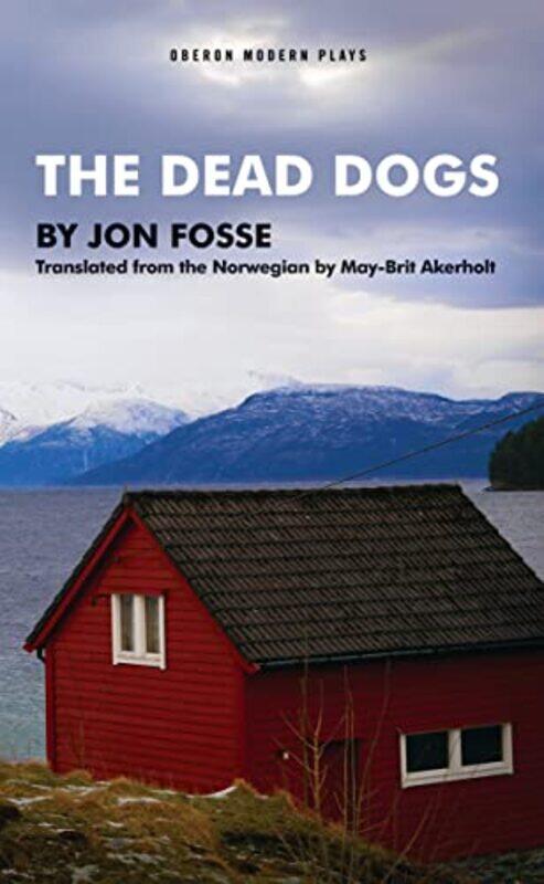 

The Dead Dogs by Jon Author FosseMay-Brit Author Akerholt-Paperback
