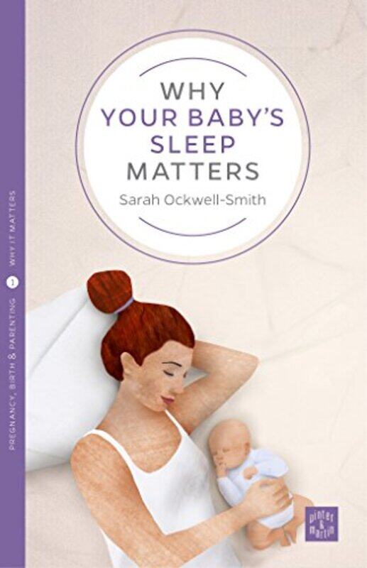 

Why Your Babys Sleep Matters-Paperback