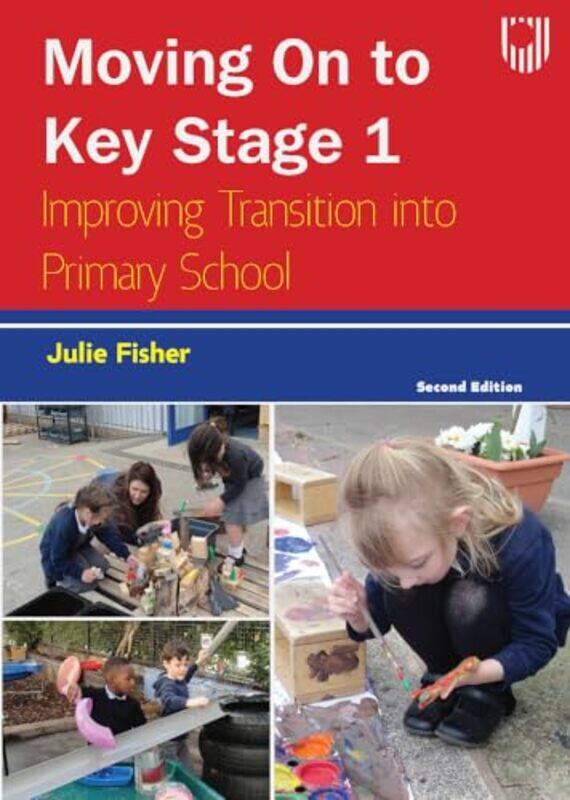 

Moving on to Key Stage 1 Improving Transition into Primary School 2e by Peter Wallensteen-Paperback