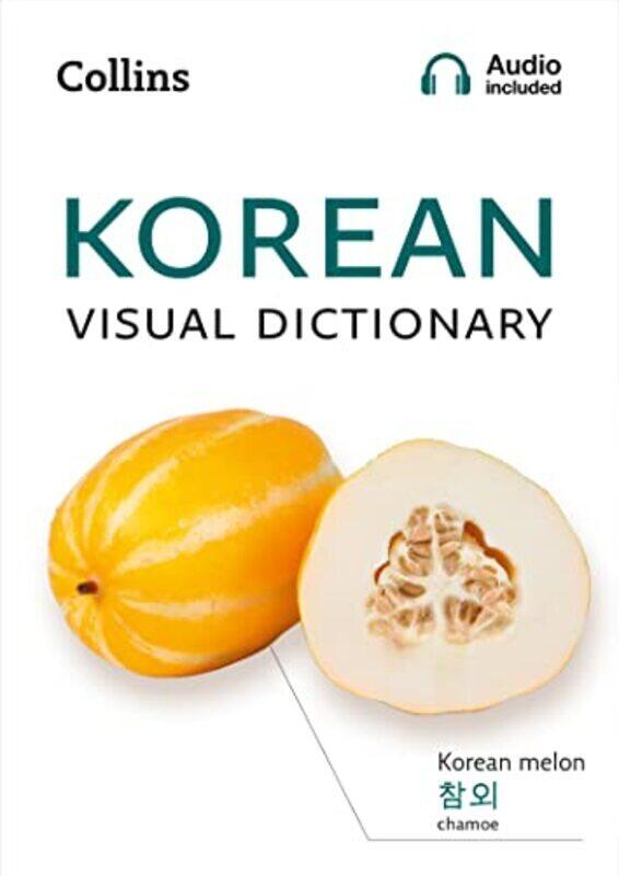 

Korean Visual Dictionary A Photo Guide To Everyday Words And Phrases In Korean Collins Visual Dict by Collins Dictionaries -Paperback