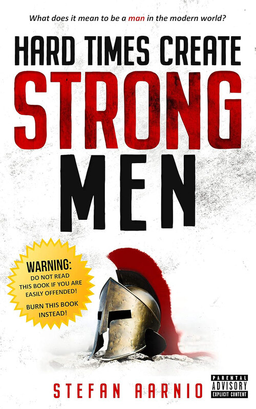 

Hard Times Create Strong Men, Paperback Book, By: Stefan Aarnio