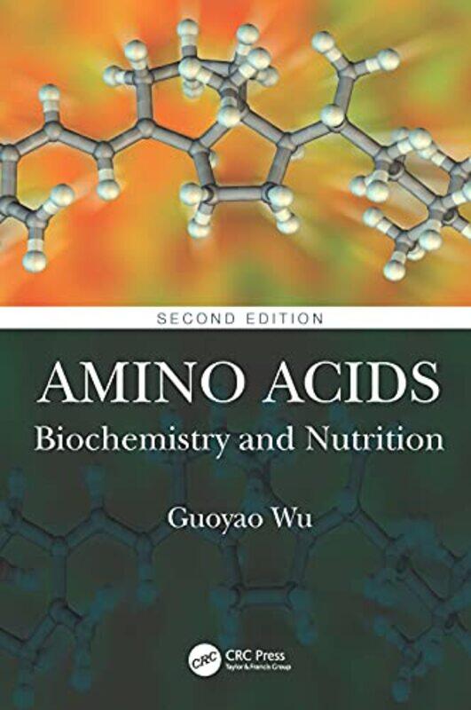 

Amino Acids by Guoyao Texas A&M University, College Station, USA Wu-Paperback