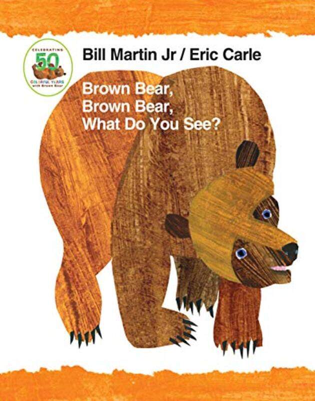 

Brown Bear Brown Bear 50Th Anniv 8X6 Bd By Martin Bill - Hardcover