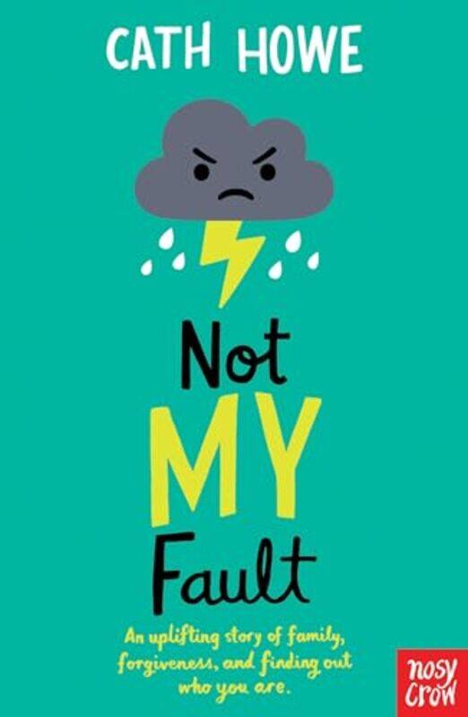 

Not My Fault by Cath Howe-Paperback