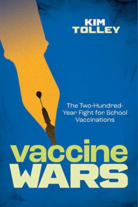 

Vaccine Wars by Kim Tolley-Hardcover