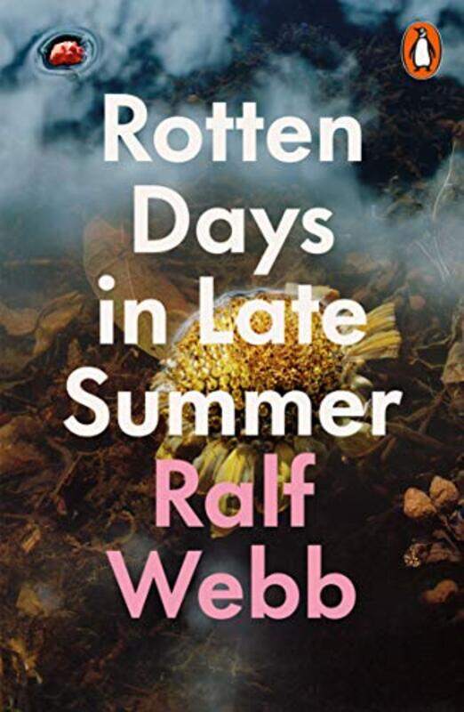 

Rotten Days in Late Summer by Ralf Webb-Paperback