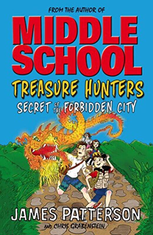 

Treasure Hunters: Secret of the Forbidden City Paperback by James Patterson