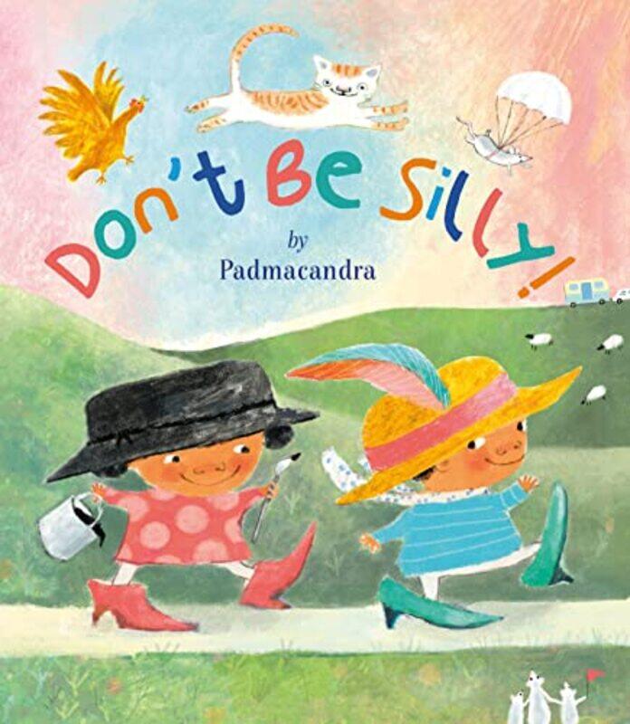 

Dont Be Silly by PadmacandraPadmacandra-Hardcover