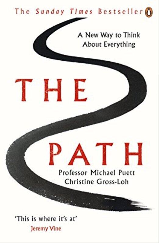 

The Path: A New Way to Think About Everything, Paperback Book, By: Professor Michael Puett