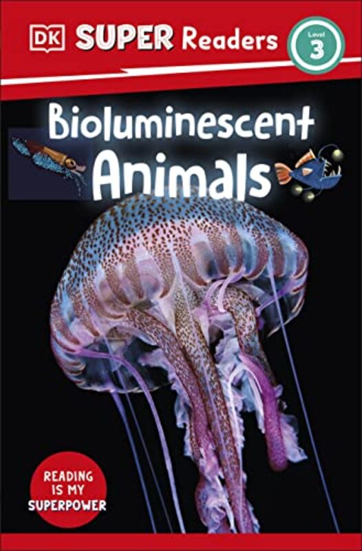 

DK Super Readers Level 3 Bioluminescent Animals by DK-Paperback