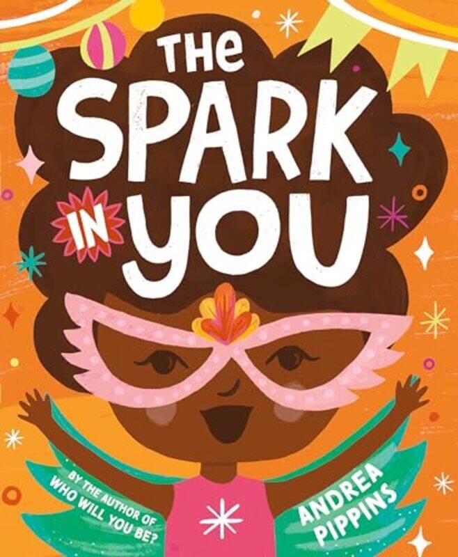 

The Spark in You by Andrea Pippins-Hardcover