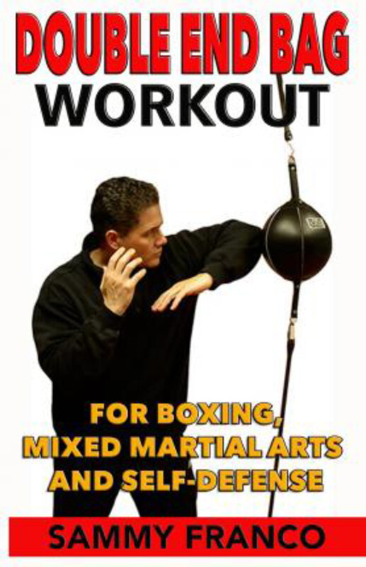 

Double End Bag Workout: For Boxing, Mixed Martial Arts and Self-Defense, Paperback Book, By: Sammy Franco