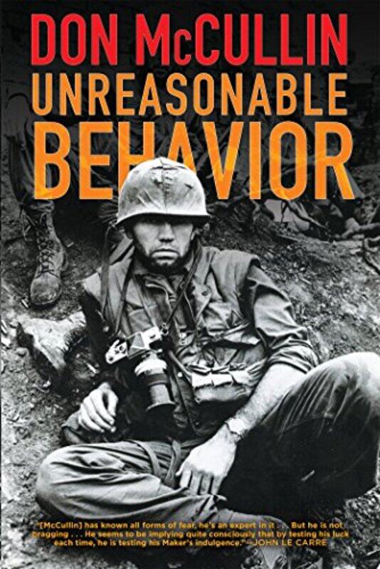 

Unreasonable Behavior: An Autobiography,Paperback,by:McCullin, Don