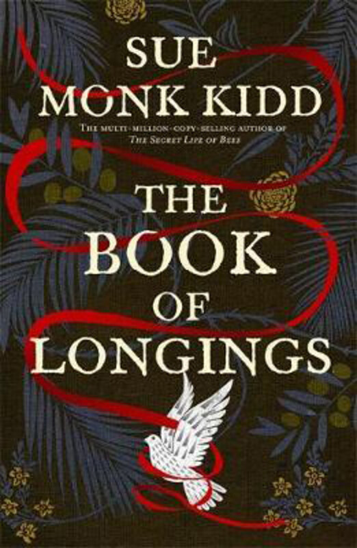 

The Book of Longings: From the author of the international bestseller THE SECRET LIFE OF BEES, Paperback Book, By: Sue Monk Kidd