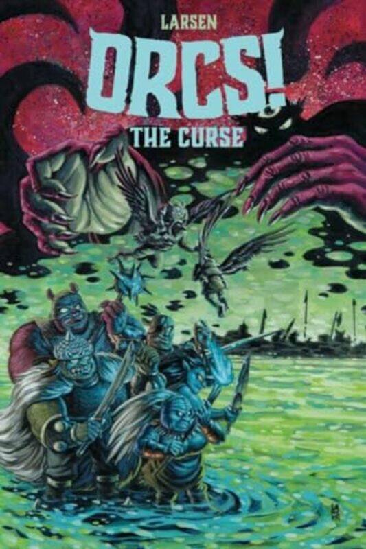 

ORCS The Curse by Christine Larsen-Paperback