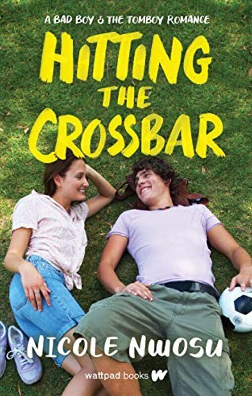 

Hitting The Crossbar , Paperback by Nwosu, Nicole