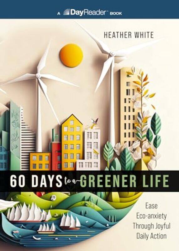 

60 Days To A Greener Life By White Heather - Paperback