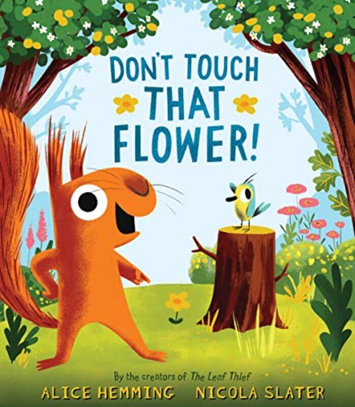 

Dont Touch That Flower By Hemming Alice - Hardcover