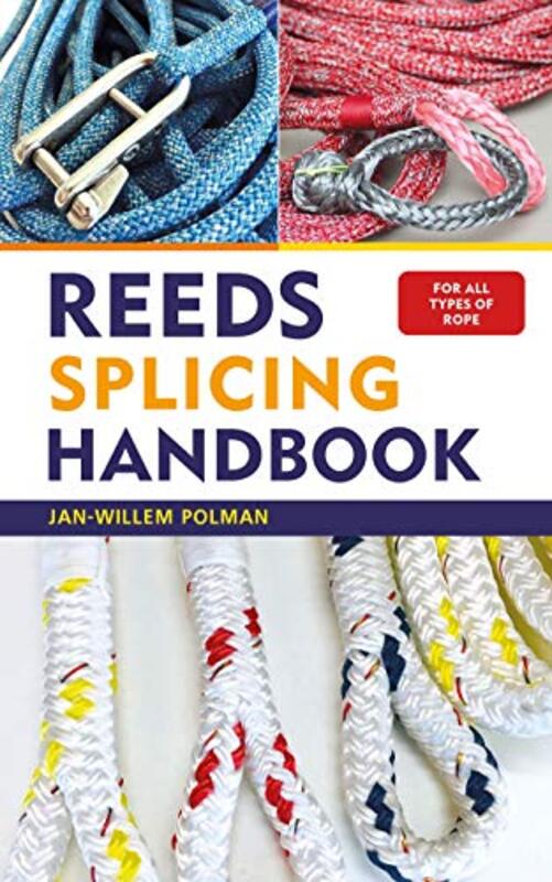 Reeds Splicing Handbook By Polman, Jan-Willem Paperback
