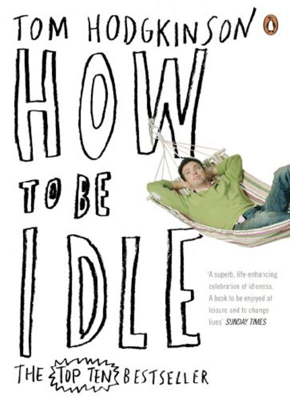 

How to be Idle by Tom Hodgkinson-Paperback