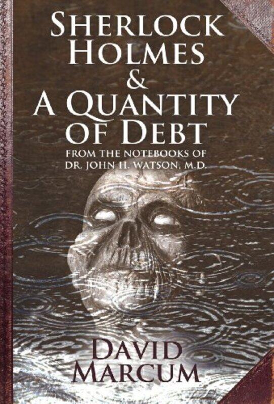 

Sherlock Holmes and a Quantity of Debt by David Marcum-Hardcover