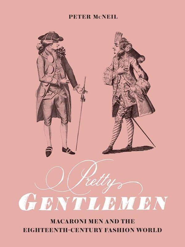 

Pretty Gentlemen by Peter McNeil-Hardcover