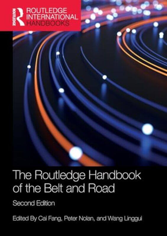 

The Routledge Handbook of the Belt and Road by Cai Chinese Academy of Social Sciences, China FangPeter NolanWang Linggui-Paperback