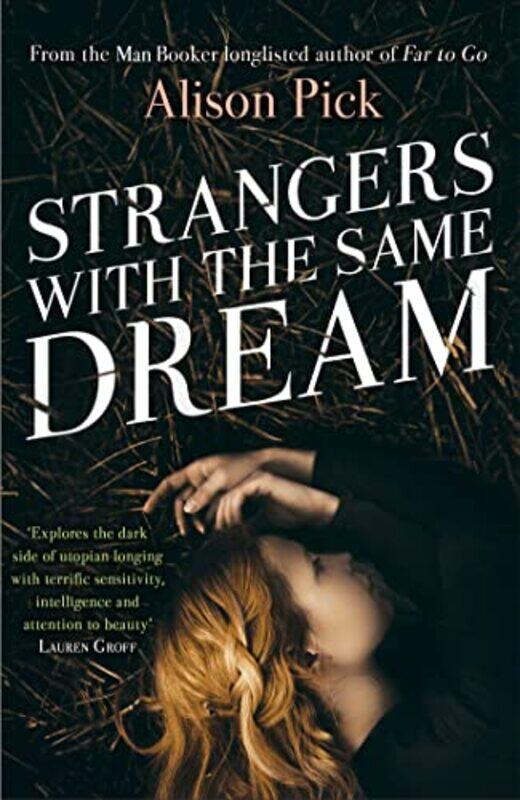 

Strangers with the Same Dream by Alison Pick-Paperback