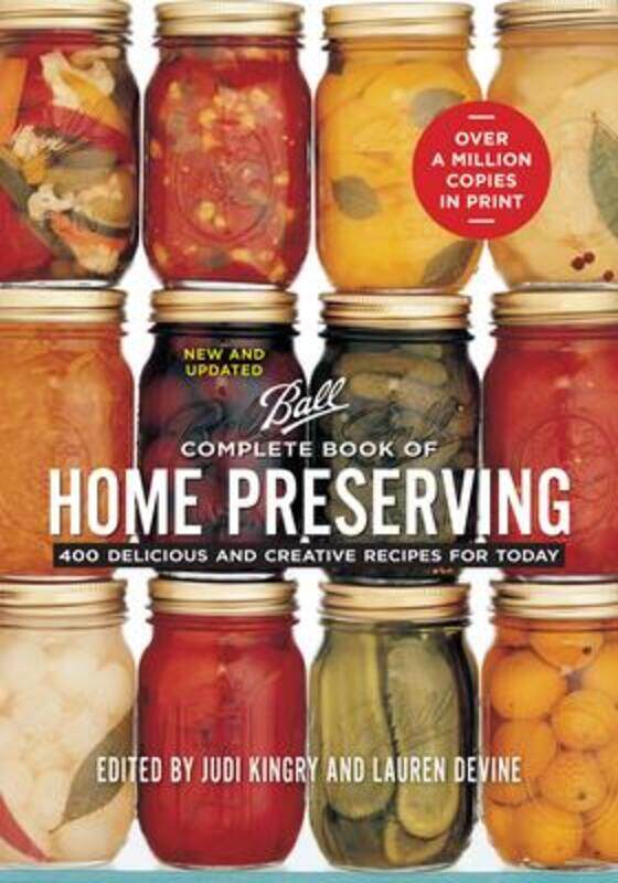 

Complete Book of Home Preserving: 400 Delicious and Creative Recipes for Today.paperback,By :Kingry, Judi - Devine, Lauren (University of the West of