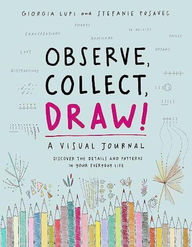 

Observe Collect Draw By Lupi Giorgia - Hardcover