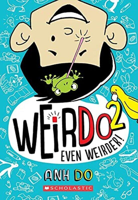 

Even Weirder! (Weirdo #2), Volume 2,Paperback,By:Do Anh