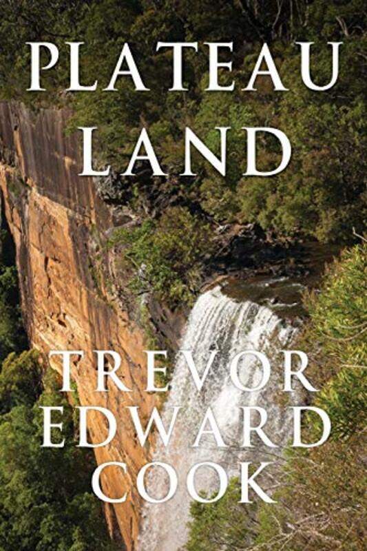 

Plateau Land by Trevor Edward Cook-Paperback