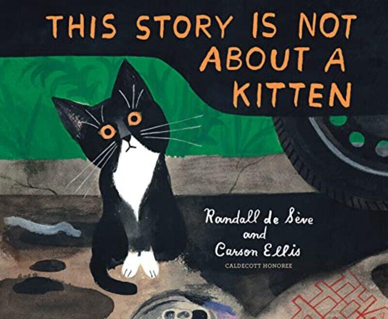 

This Story Is Not About a Kitten,Paperback,By:Seve, Randall De - Ellis, Carson