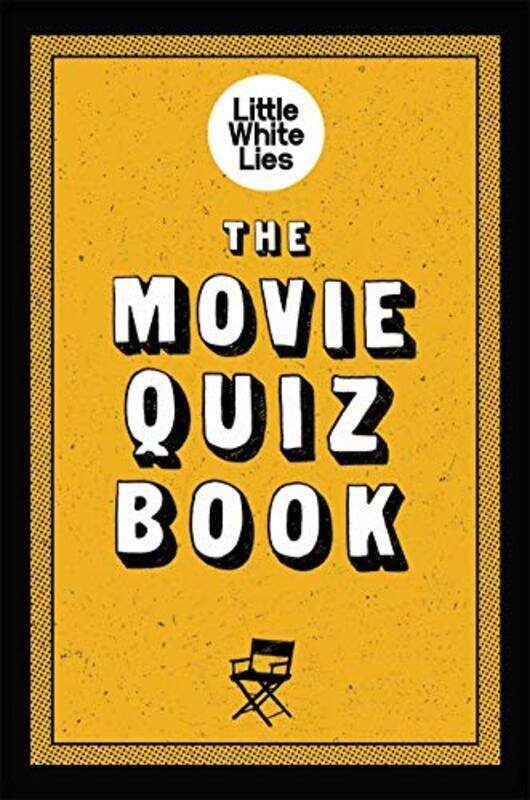 

The Movie Quiz Book, Paperback Book, By: Little White Lies