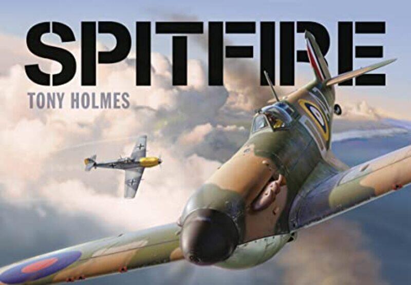 

Spitfire by Tony Holmes-Hardcover