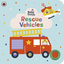 Baby Touch Rescue Vehicles A Touchandfeel Playbook by Ladybird Paperback
