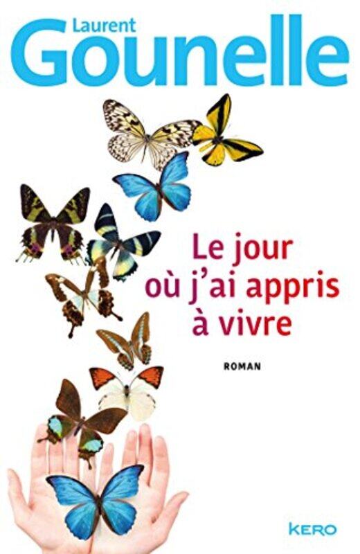 

Le Jour O Jai Appris Vivre by Laurent Gounelle Paperback