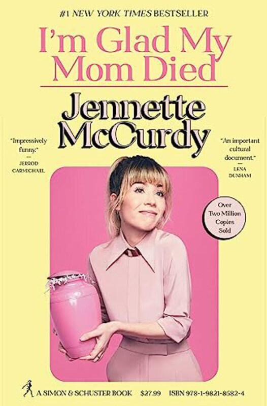 

I'm Glad My Mom Died, Hardcover Book, By: McCurdy Jennette