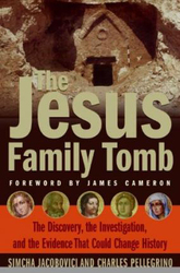 The Jesus Family Tomb: The Discovery, the Investigation, and the Evidence That Could Change History, Hardcover Book, By: Simcha Jacobovici