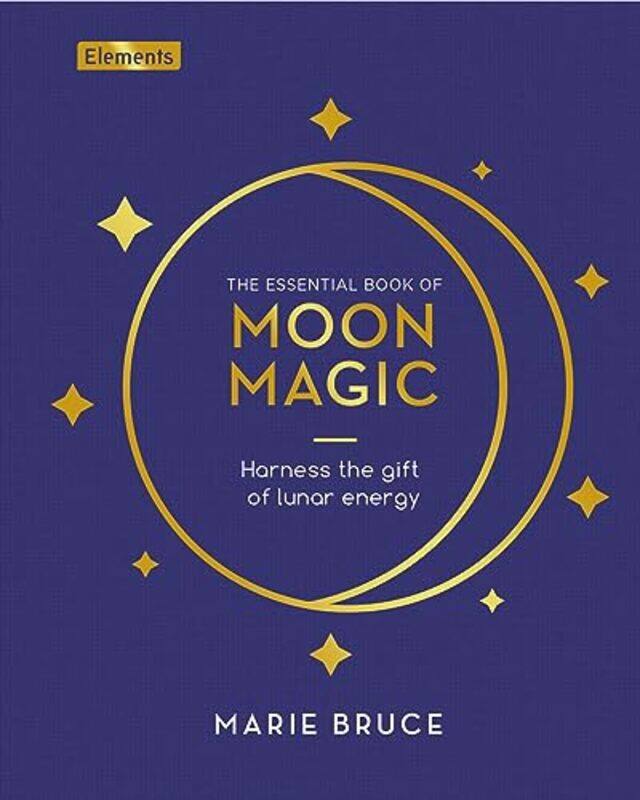 

The Essential Book of Moon Magic by Marie Bruce -Hardcover