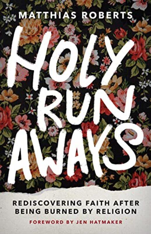 

Holy Runaways by Matthias Roberts-Hardcover