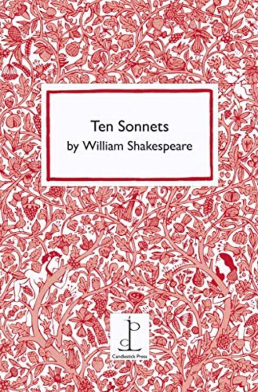 

Ten Sonnets by William Shakespeare by William Shakespeare-Paperback