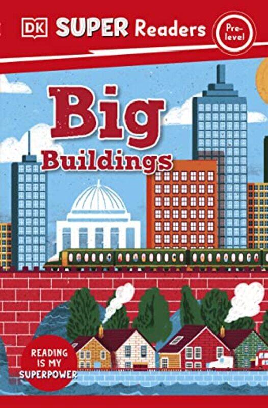 

DK Super Readers PreLevel Big Buildings by Dr Maggie Aderin-PocockChelen Ecija-Paperback