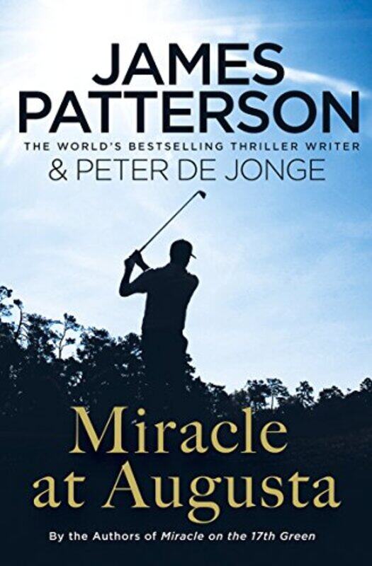

Miracle At Augusta By James Patterson Paperback
