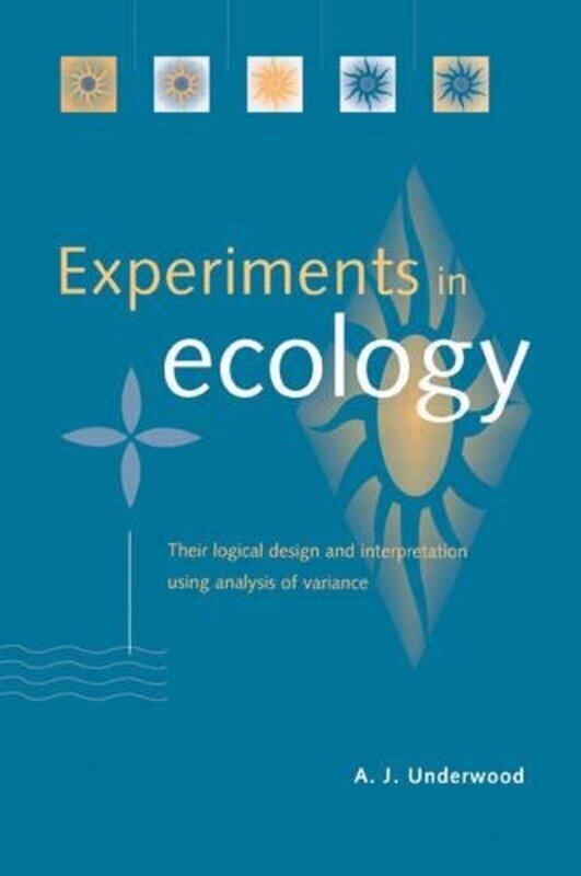 

Experiments in Ecology by A J University of Sydney Underwood-Paperback